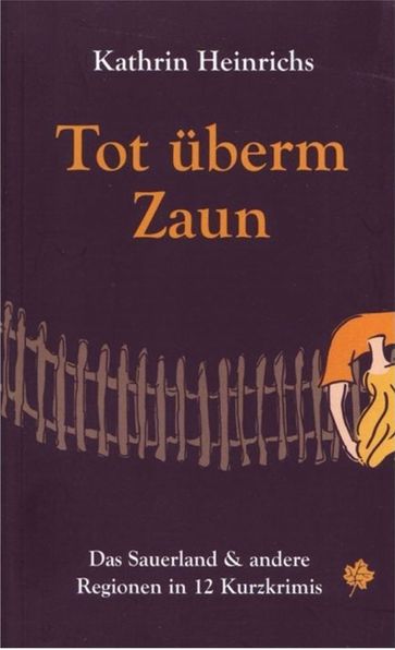 Tot überm Zaun - Kathrin Heinrichs