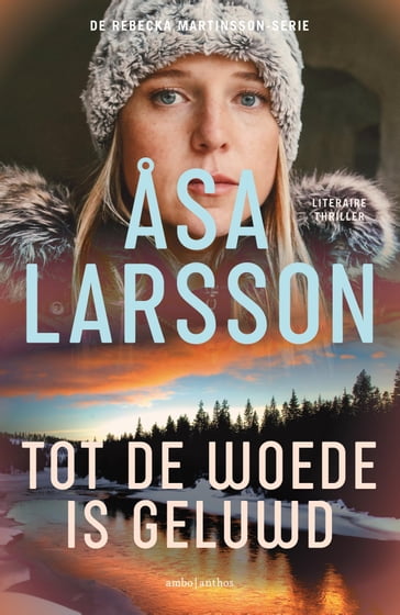 Tot de woede is geluwd - Åsa Larsson