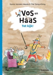 Tot kijk, Vos en Haas