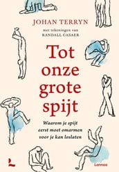 Tot onze grote spijt