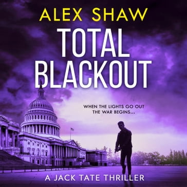 Total Blackout: A gripping, breathtaking, fast-paced SAS action adventure thriller you won't be able to put down (A Jack Tate SAS Thriller, Book 1) - Alex Shaw
