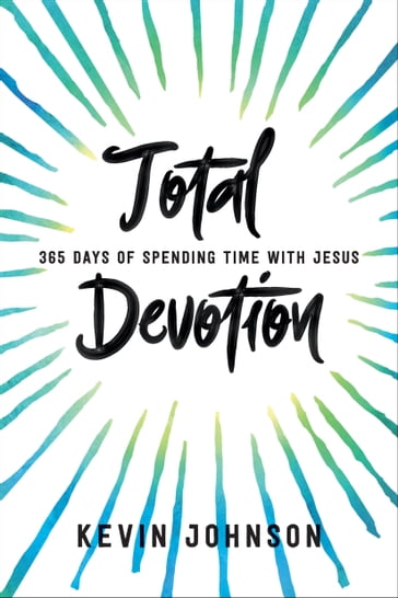 Total Devotion - Kevin Johnson