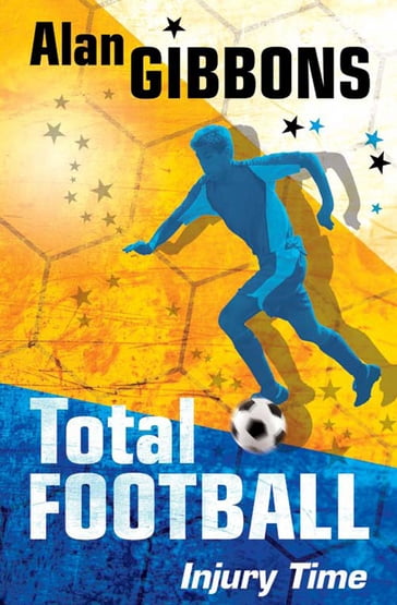 Total Football: Injury Time - Alan Gibbons