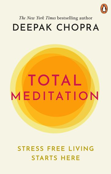 Total Meditation - Dr Deepak Chopra