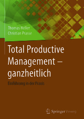 Total Productive Management - ganzheitlich