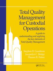 Total Quality Management for Custodial Operations