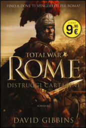 Total war. Rome. Distruggi Cartagine