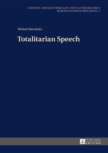 Totalitarian Speech - Michal Glowinski - Anna Artwinska