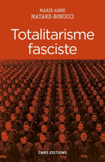 Totalitarisme fasciste - Marie-Anne Matard-Bonucci