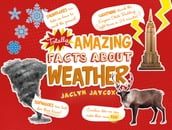 Totally Amazing Facts About Weather