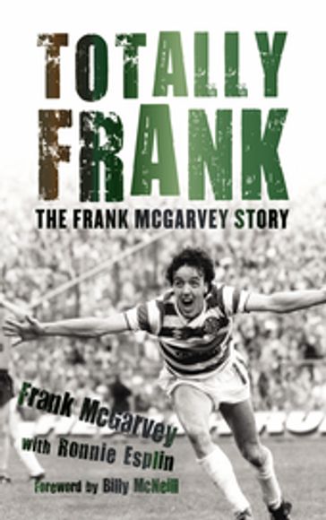 Totally Frank - Frank McGarvey - Ronnie Esplin