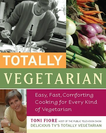 Totally Vegetarian - Toni Fiore