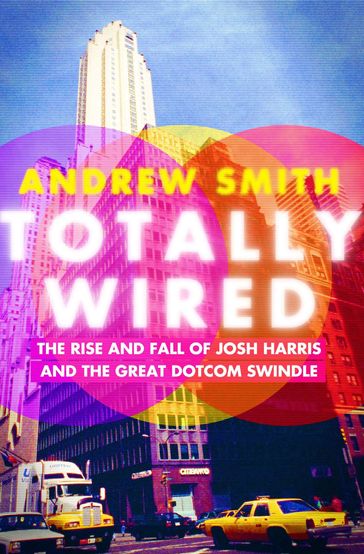 Totally Wired - Andrew Smith