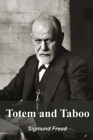 Totem and Taboo - Freud Sigmund