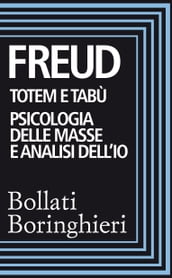 Totem e tabù, Psicologia delle masse e analisi dell Io