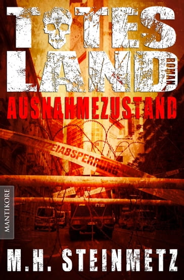 Totes Land 1 - Ausnahmezustand - M.H. Steinmetz