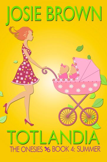 Totlandia: Book 4 - Josie Brown