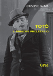 Totò il principe proletario