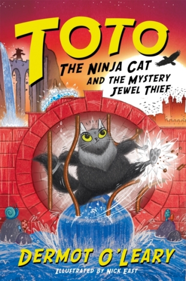Toto the Ninja Cat and the Mystery Jewel Thief - Dermot Oâ€¿Leary