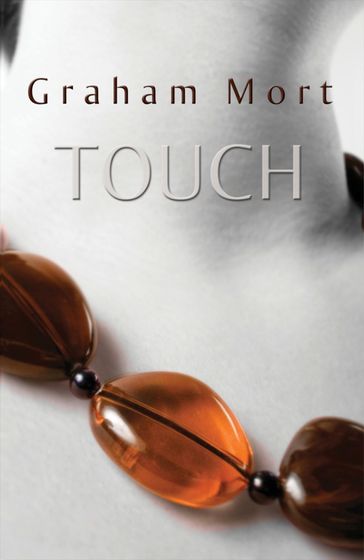 Touch - Graham Mort