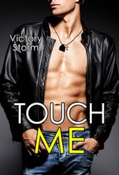 Touch Me