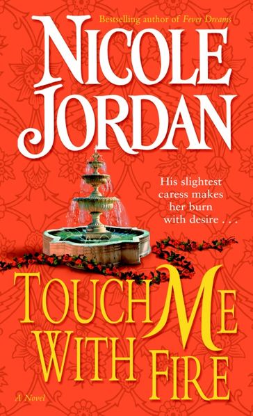 Touch Me with Fire - Nicole Jordan