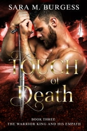 Touch of Death (The Warrior King and His Empath 3)