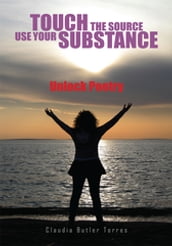 Touch the Source Use Your Substance