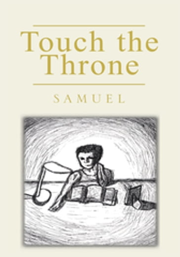 Touch the Throne - Samuel