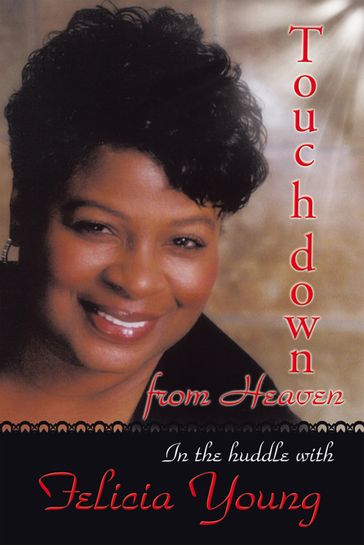 Touchdown from Heaven - Felicia Young