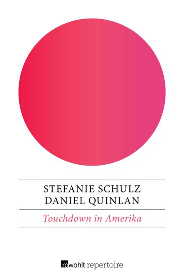 Touchdown in Amerika - Daniel Quinlan - Stefanie Schulz