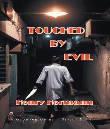 Touched by Evil - Henry Hermann