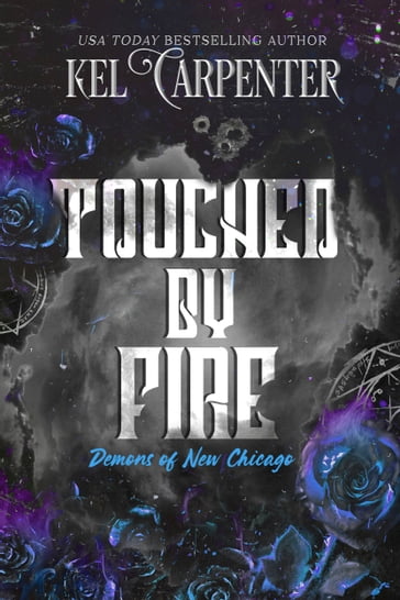 Touched by Fire - Kel Carpenter