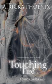 Touching Fire