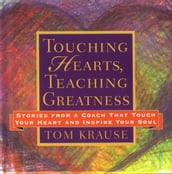 Touching Hearts, Teaching Greatness