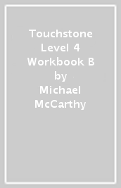Touchstone Level 4 Workbook B