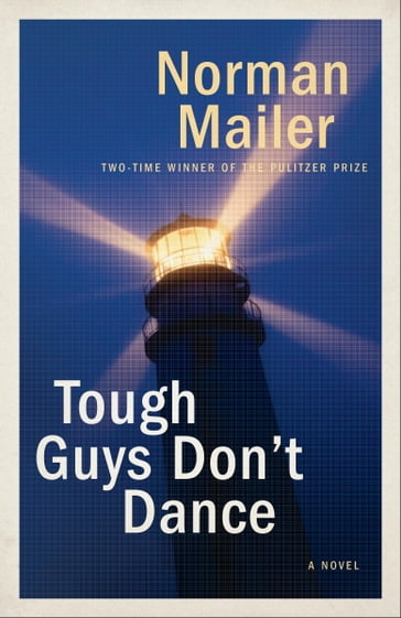 Tough Guys Don't Dance - Norman Mailer