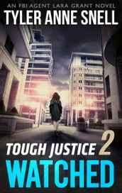 Tough Justice 2: Watched