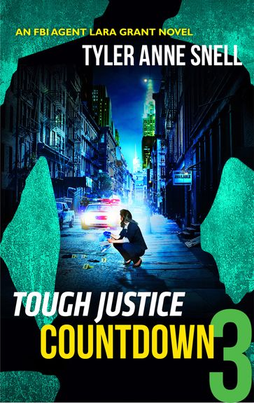 Tough Justice: Countdown (Part 3 of 8) - Tyler Anne Snell