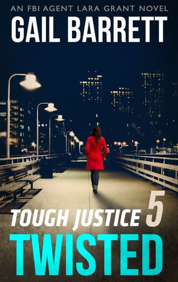 Tough Justice: Twisted (Part 5 of 8) - Gail Barrett