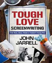 Tough Love Screenwriting