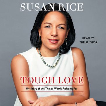 Tough Love - Susan Rice