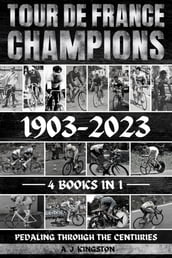 Tour De France Champions 1903-2023