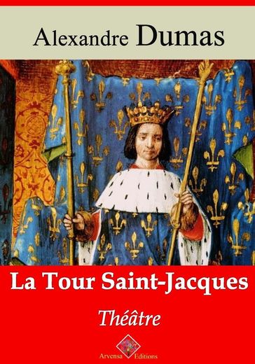 La Tour Saint-Jacques  suivi d'annexes - Alexandre Dumas