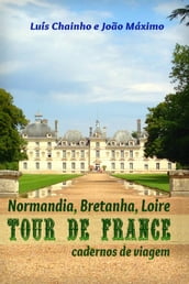 Tour de France: Normandia, Bretanha e Loire