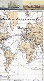 Le Tour du monde en quatre-vingt jours (annoté)