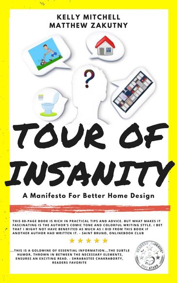 Tour of Insanity: A Manifesto for Better Home Design - Kelly Mitchell - Matthew Zakutny