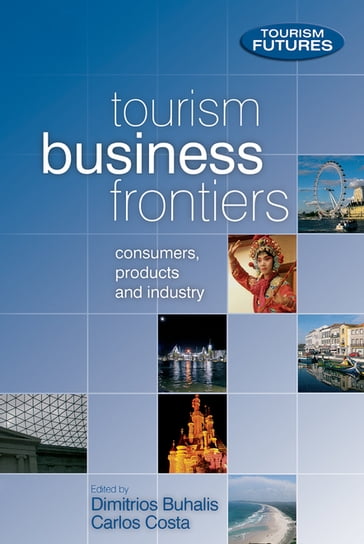 Tourism Business Frontiers - Carlos Costa - Dimitrios BUHALIS - Francesca Ford