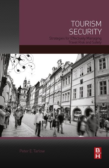 Tourism Security - Peter Tarlow - Ph.D. in Sociology - TEXAS A&M UNIVERSITY