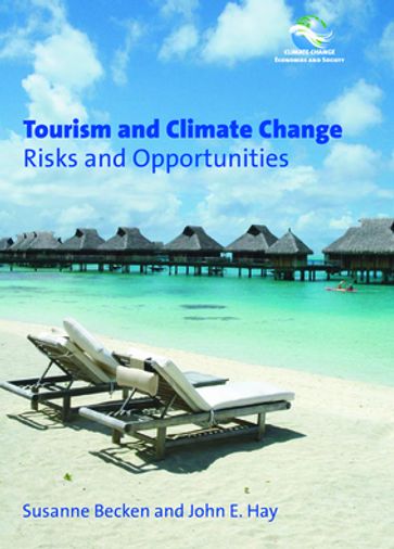 Tourism and Climate Change - Dr. Susanne Becken - Prof. John E. Hay